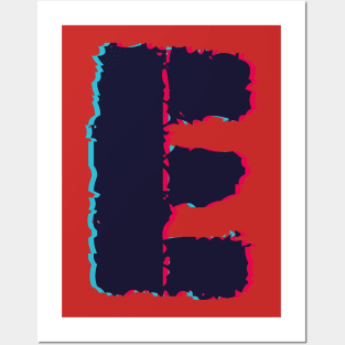 Glitch letter E, distorted letter E Posters and Art